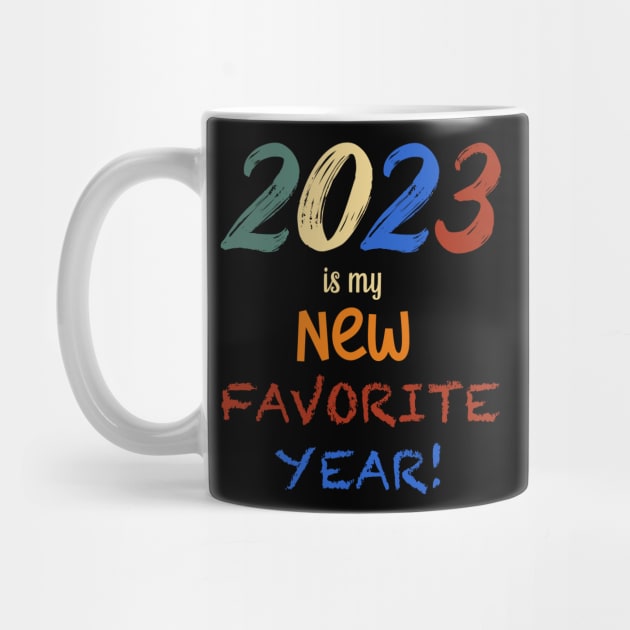 NEW FAVORITE YEAR by Tee Trends